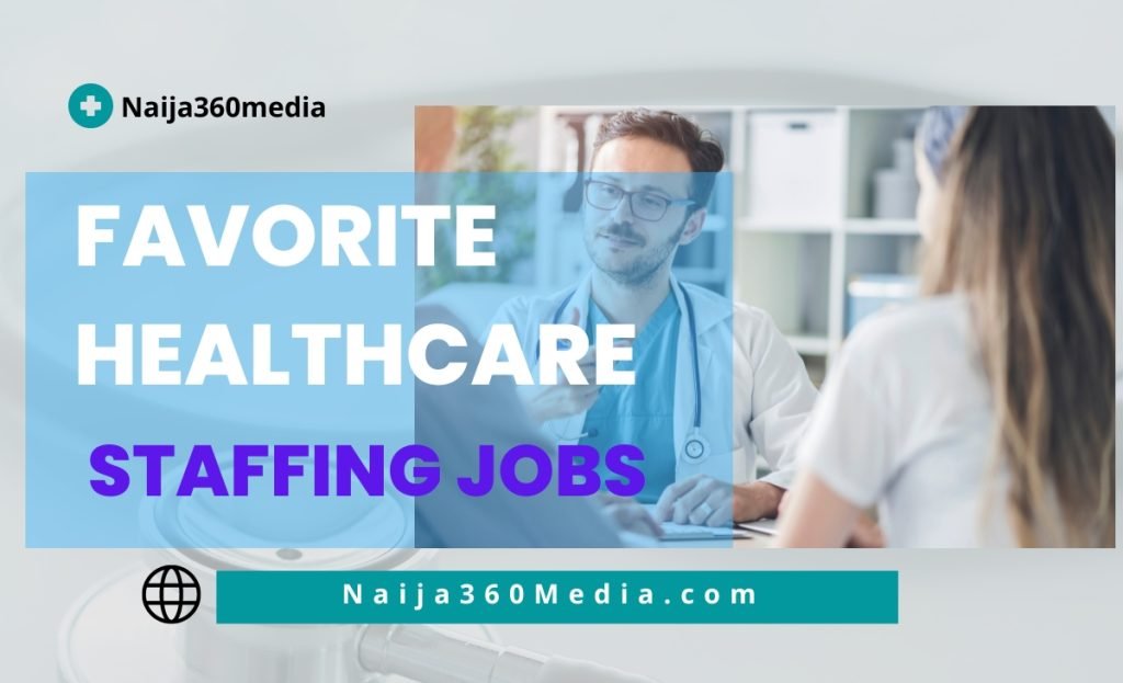 Favorite Healthcare Staffing Jobs